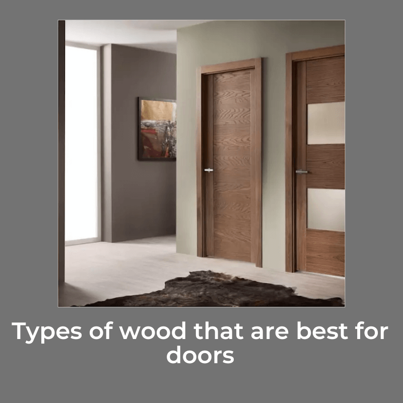 Types of wood that are best for doors