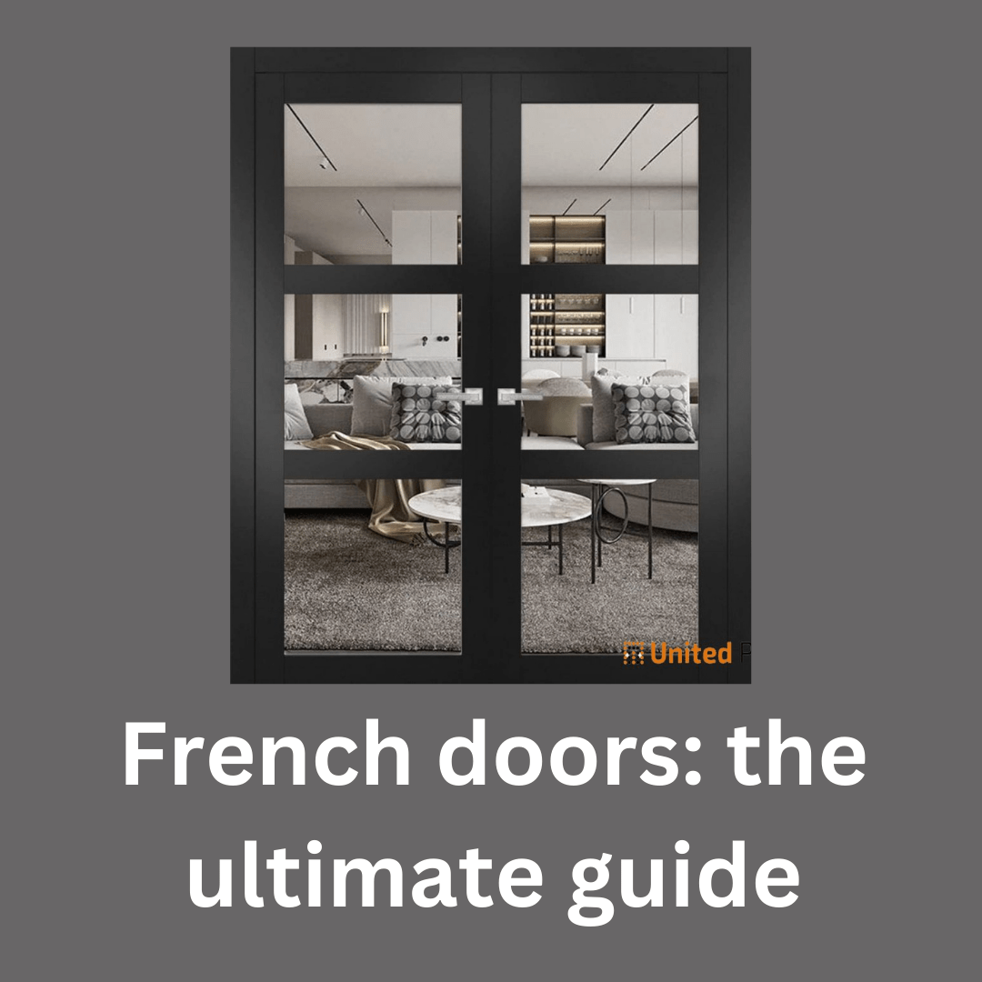  French Doors: The Ultimate Guide