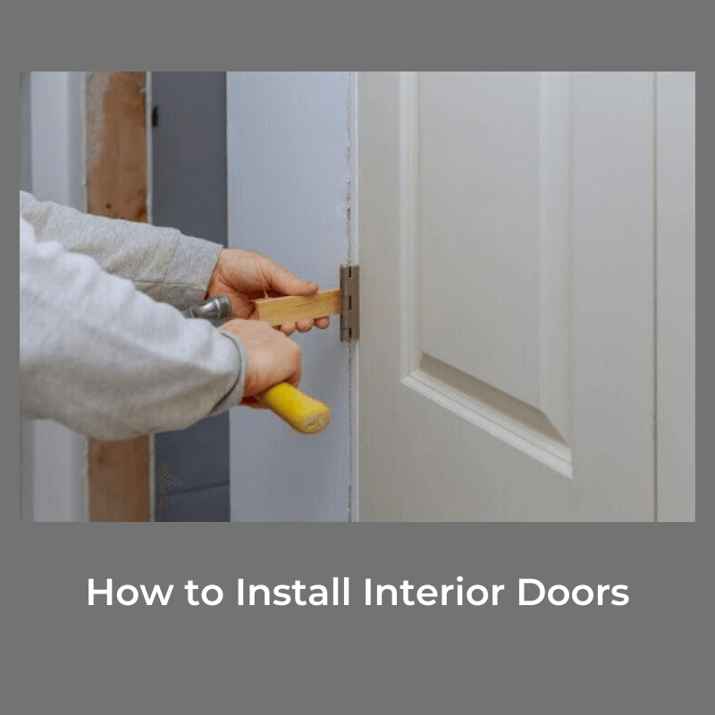 How to Install Interior Doors