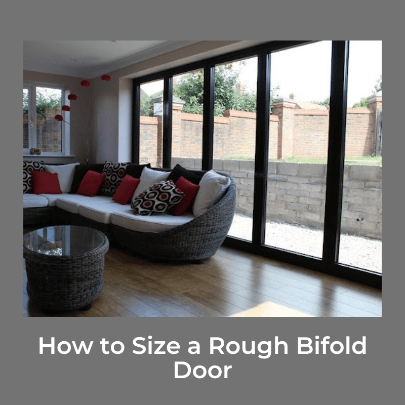 How to Size a Rough Bifold Door