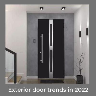 Exterior door trends in 2022