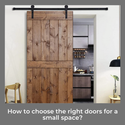 How to choose the right doors for a small space?