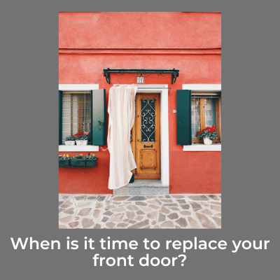 When should you replace your front door?