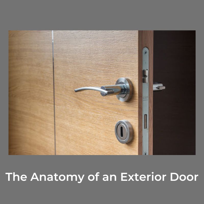 The Anatomy of an Exterior Door