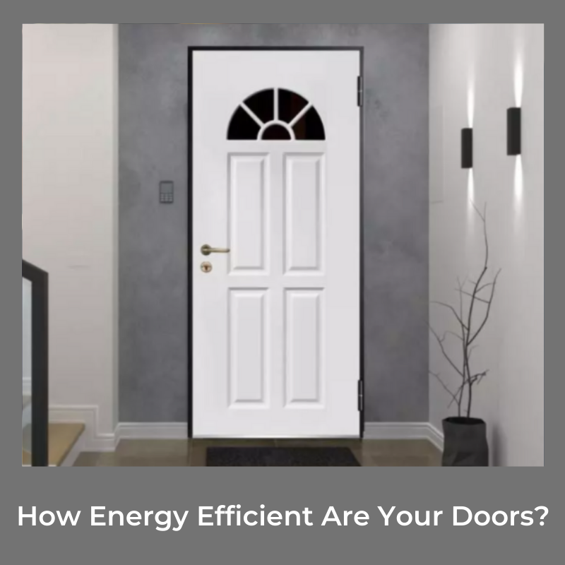 How Energy Efficient Are Your Doors?