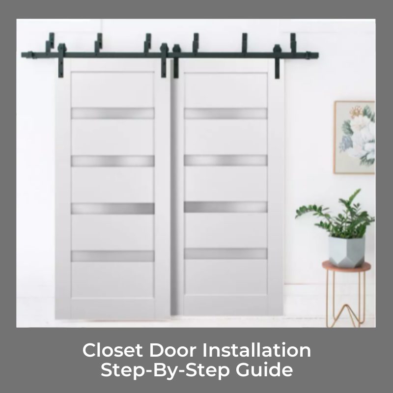 Closet Door Installation Step-By-Step Guide